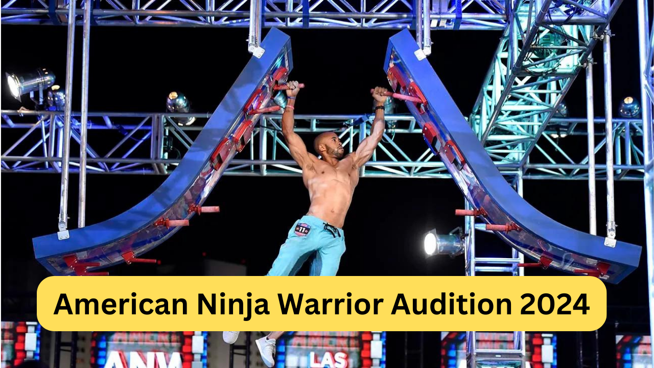 How To Apply For American Ninja Warrior Audition 2024? Application
