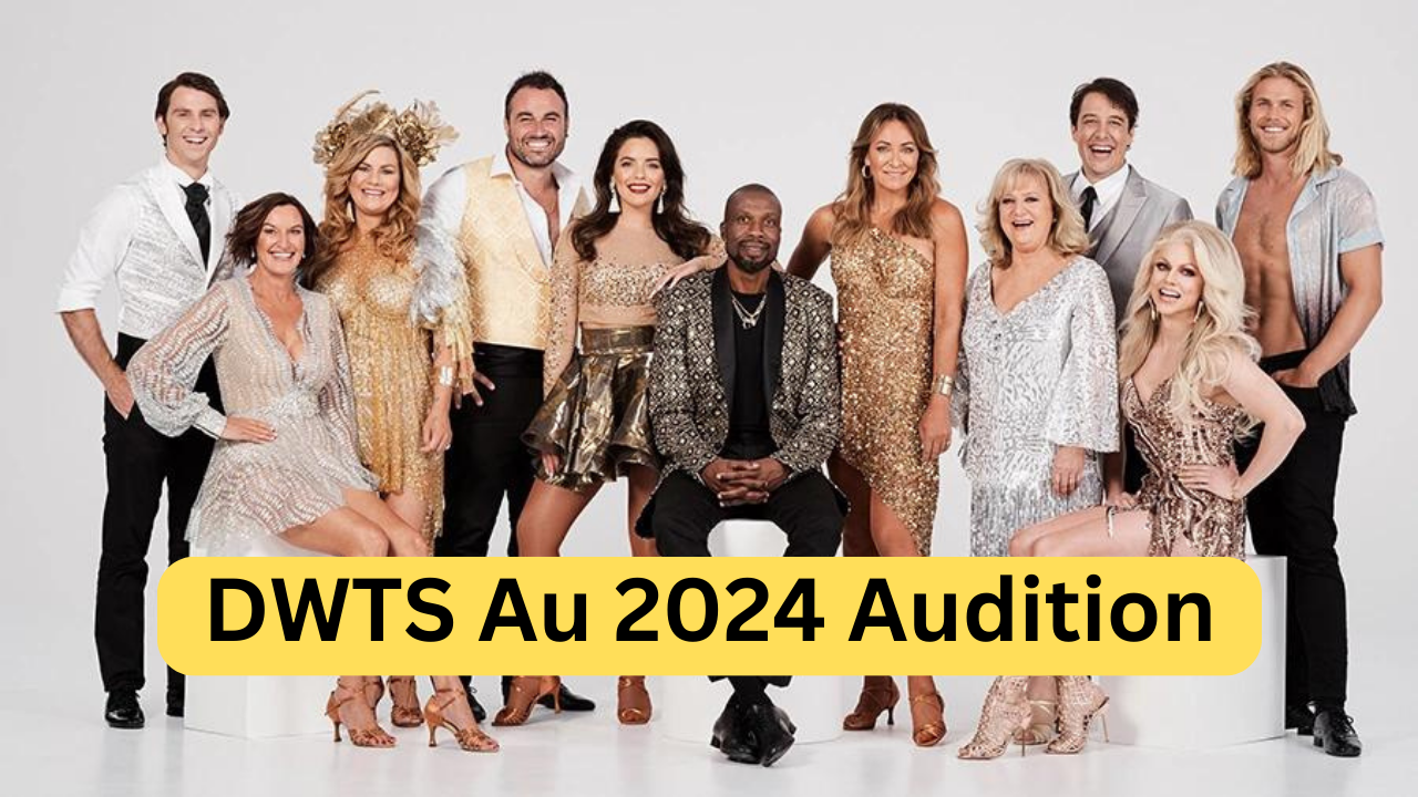 Dancing With the Stars Australia Audition 2024 DWTS Au Season 21